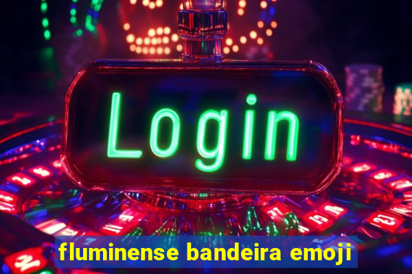 fluminense bandeira emoji